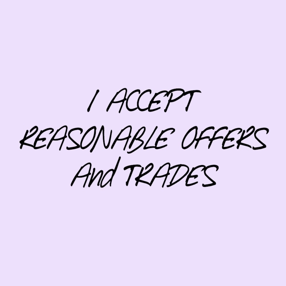 ACCEPTING REASONABLE OFFERS & TRADES!